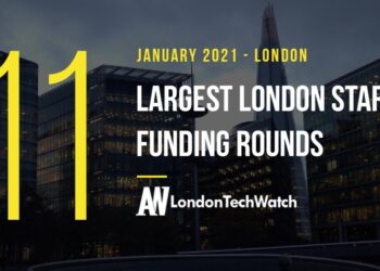 These 11 London Startups Raised the Most Capital in January 2021