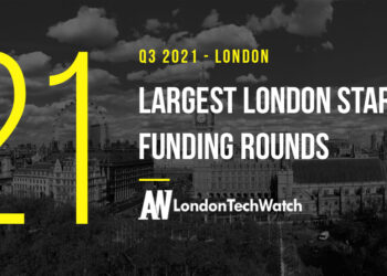 The 21 Largest London Startup Funding Rounds of Q3 2021