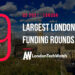 The 19 Largest London Startup Funding Rounds of Q2 2021
