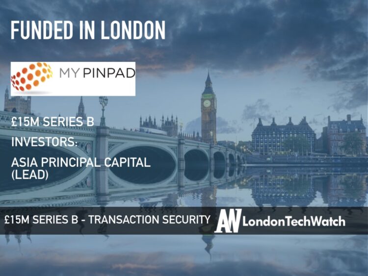 MYPINPAD Raises £15M to Define The Future of Secure Transactions