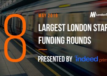 These 8 London Startups Raised the Most Capital in May 2019