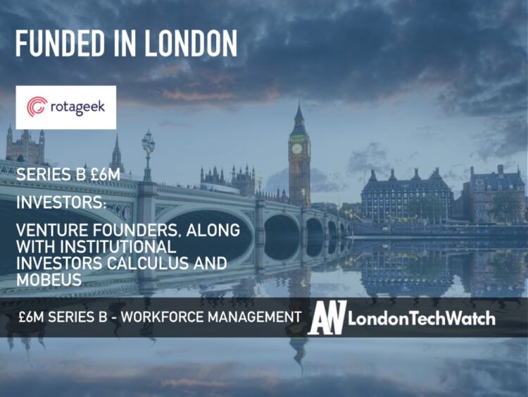 Rotageek Raises £6M to Optimize Employee Shift Scheduling
