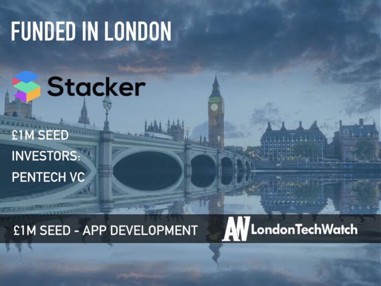 Stacker Raises £1M to Empower Businesses to Build Apps with No Code