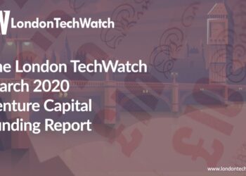 The March 2020 London Venture Capital Funding Report
