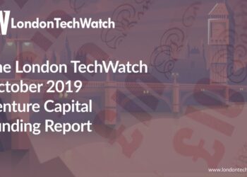 The October 2019 London Venture Capital Funding Report