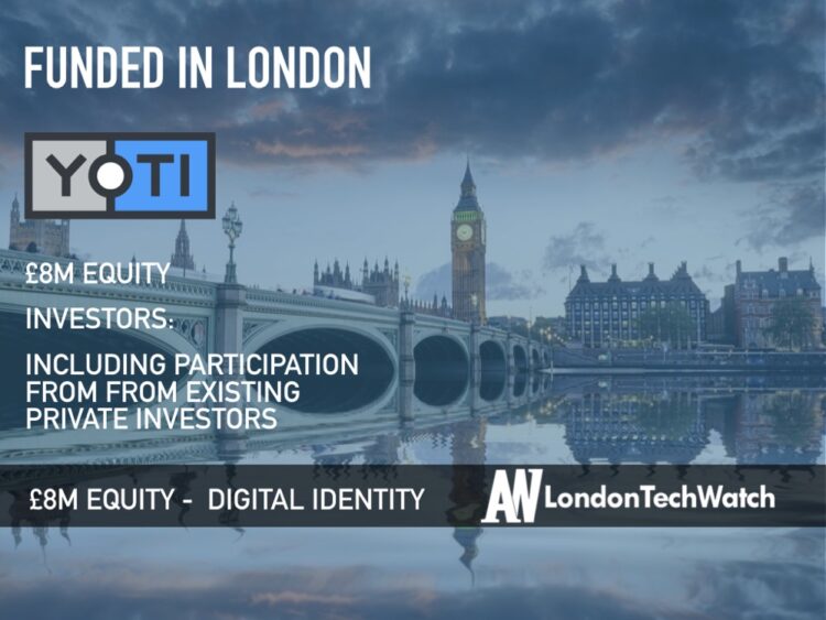 Yoti Raises Another £8M for its Intuitive App for Establishing a Digital Identity