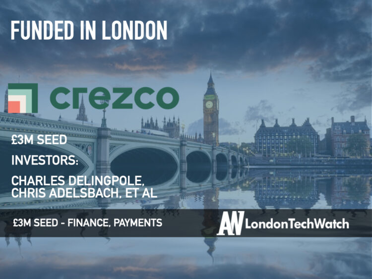 Crezco Raises £3M for its B2B Payment Platform for Invoice Payments Without Onerous Fees
