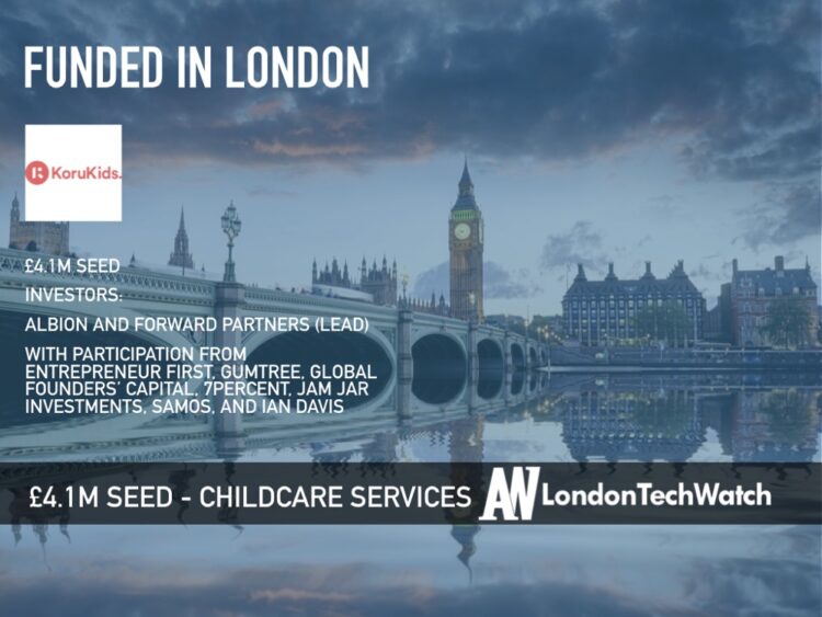 Koru Kids Raises £4.1M to Introduce London Parents to The Future of Childcare Services