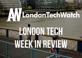 #LondonTech Week in Review