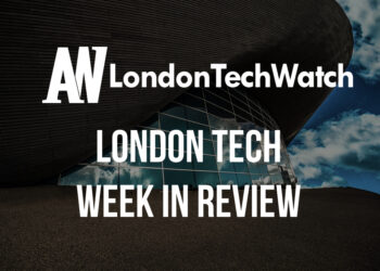 #LondonTech Week in Review