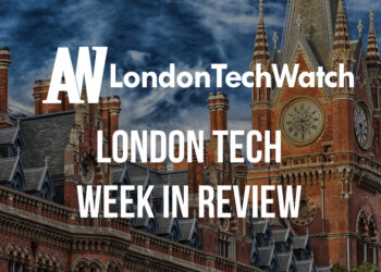#LondonTech Week in Review
