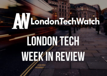 #LondonTech Week in Review