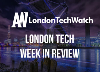 #LondonTech Week in Review