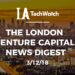 The London Venture Capital News Digest: 3/12/18