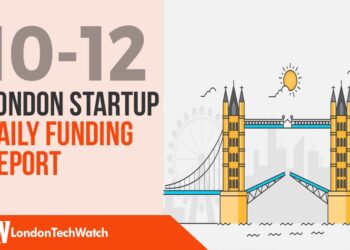 The London TechWatch Startup Daily Funding Report: 10/12/2019