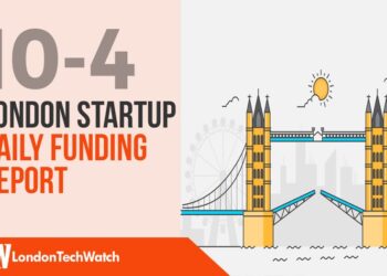 The London TechWatch Startup Daily Funding Report: 10/4/2019