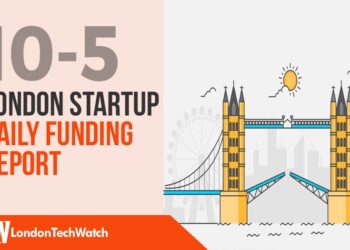The London TechWatch Startup Daily Funding Report: 10/5/2019