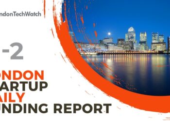 The London TechWatch Startup Daily Funding Report: 11/2/2022