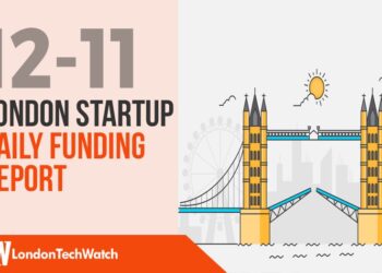 The London TechWatch Startup Daily Funding Report: 12/11/18