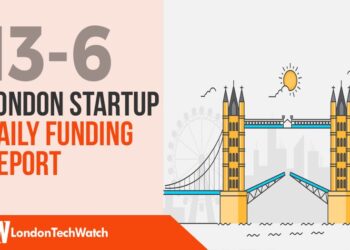 The London TechWatch Startup Daily Funding Report: 13/6/2019
