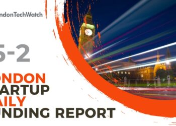 The London TechWatch Startup Daily Funding Report: 15/2/2022