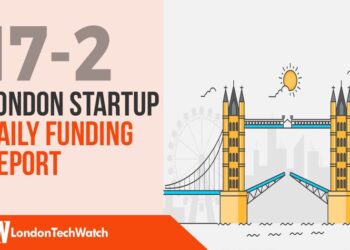 The London TechWatch Startup Daily Funding Report: 17/2/2020