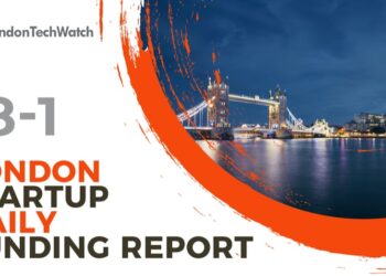 The London TechWatch Startup Daily Funding Report: 18/1/2022
