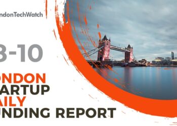 The London TechWatch Startup Daily Funding Report: 18/10/2022