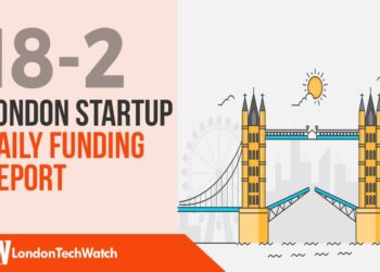 The London TechWatch Startup Daily Funding Report: 18/2/2020