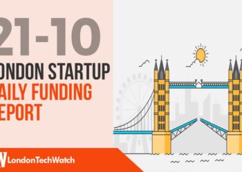 The London TechWatch Startup Daily Funding Report: 21/10/2019