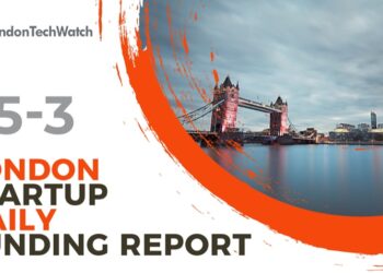 The London TechWatch Startup Daily Funding Report: 25/3/2022