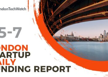 The London TechWatch Startup Daily Funding Report: 25/7/2022