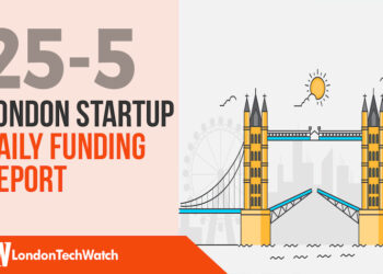 The London TechWatch Startup Daily Funding Report: 25/5/18