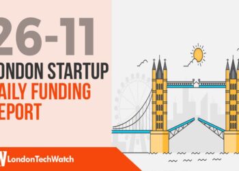 The London TechWatch Startup Daily Funding Report: 26/11/2019