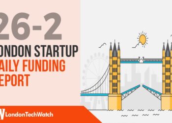 The London TechWatch Startup Daily Funding Report: 26/2/2020