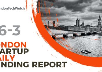 The London TechWatch Startup Daily Funding Report: 26/3/2021