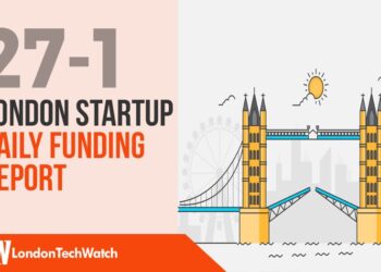 The London TechWatch Startup Daily Funding Report: 27/1/2020