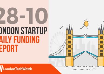 The London TechWatch Startup Daily Funding Report: 28/10/2019