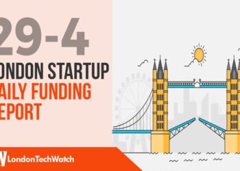 The London TechWatch Startup Daily Funding Report: 29/4/2019