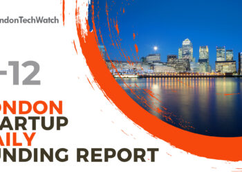 The London TechWatch Startup Daily Funding Report: 3/12/2020