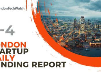 The London TechWatch Startup Daily Funding Report: 4/4/2022