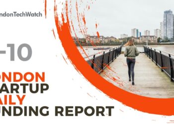 The London TechWatch Startup Daily Funding Report: 6/10/2020