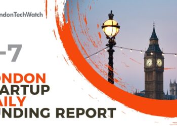 The London TechWatch Startup Daily Funding Report: 6/7/2020