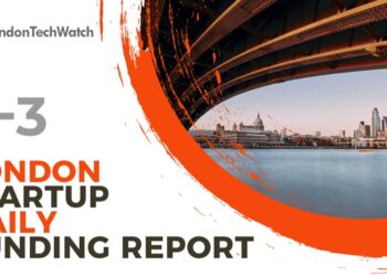 The London TechWatch Startup Daily Funding Report: 8/3/2022