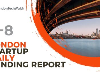 The London TechWatch Startup Daily Funding Report: 9/8/2022