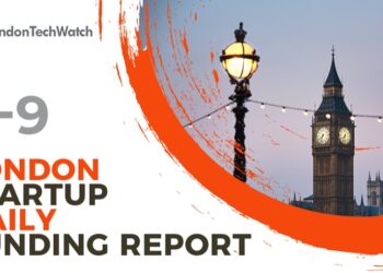 The London TechWatch Startup Daily Funding Report: 9/9/2022