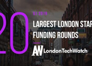 These are the 20 Largest London Startups Funding Rounds of Q1 2019