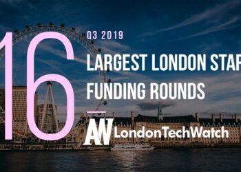 The 16 Largest London Startups Funding Rounds of Q3 2019