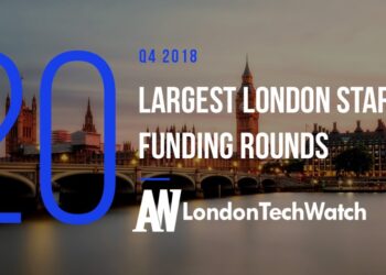 These are the 20 Largest London Startups Funding Rounds of Q4 2018