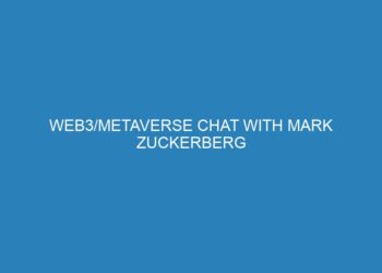 Web3/Metaverse Chat with Mark Zuckerberg